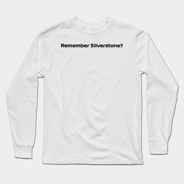 Remember Silverstone Long Sleeve T-Shirt by throwback